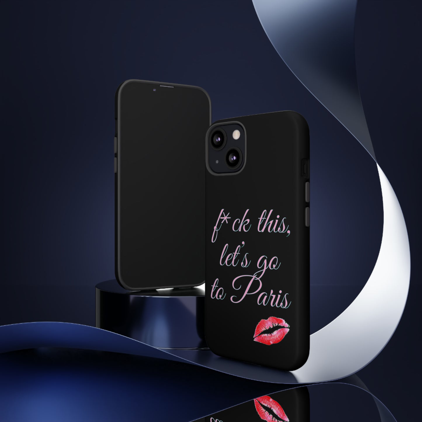 F*CK THIS LET'S GO TO PARIS French Kiss Fashion Iphone Tough Cases